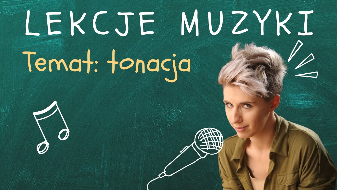 Co to znaczy śpiewać CZYSTO? Po co jest TONACJA? | 