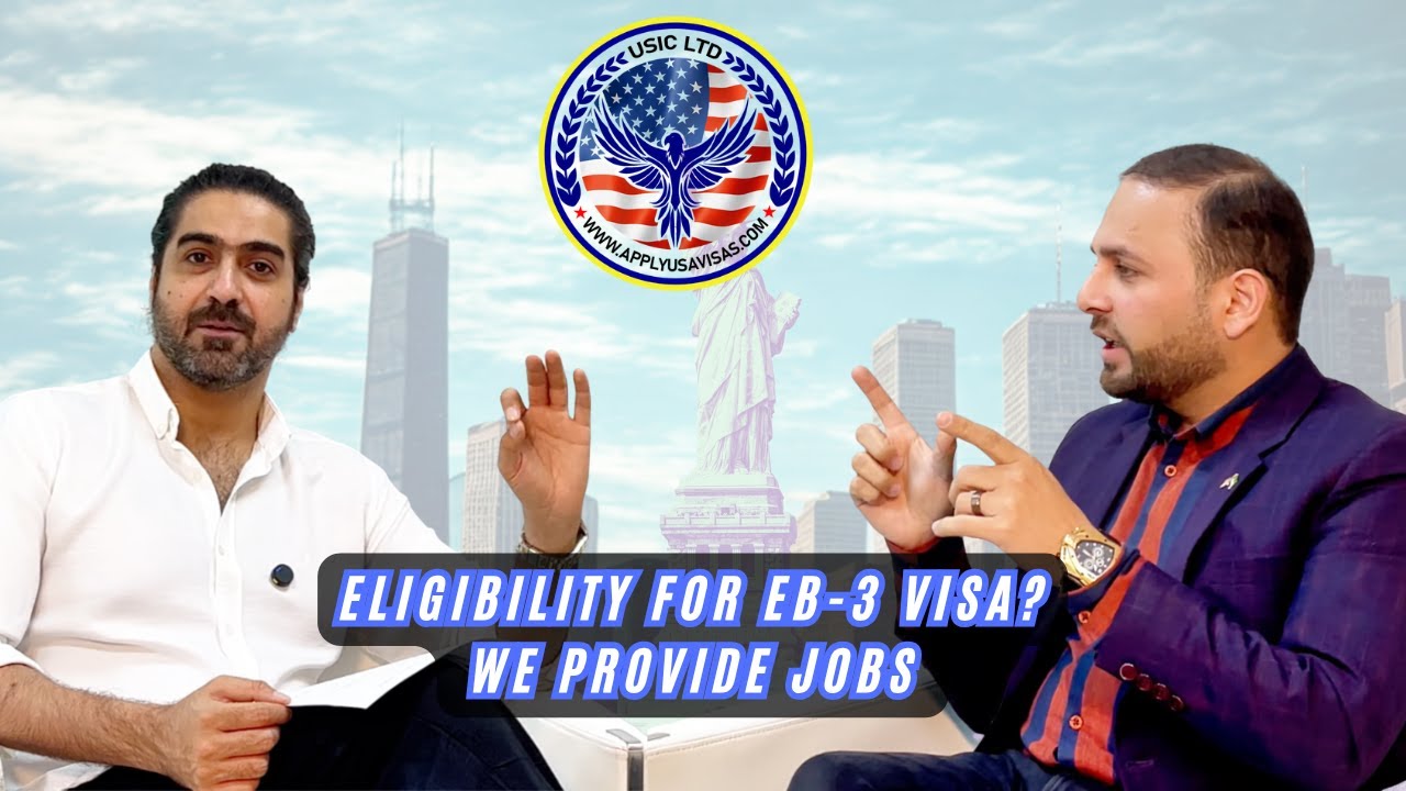 Who is eligible for EB-3 visa? We have jobs for EB-3 applicants. Podcast with Ali Haider Part-4