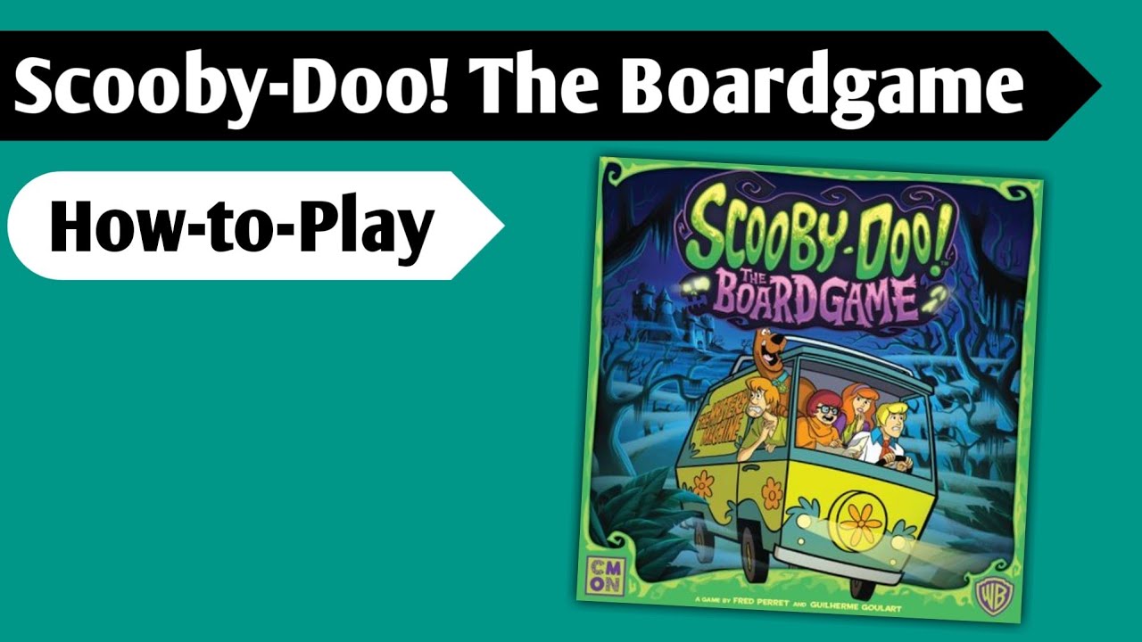 How to Solve a Mystery: How to Play Scooby-Doo! the Boardgame