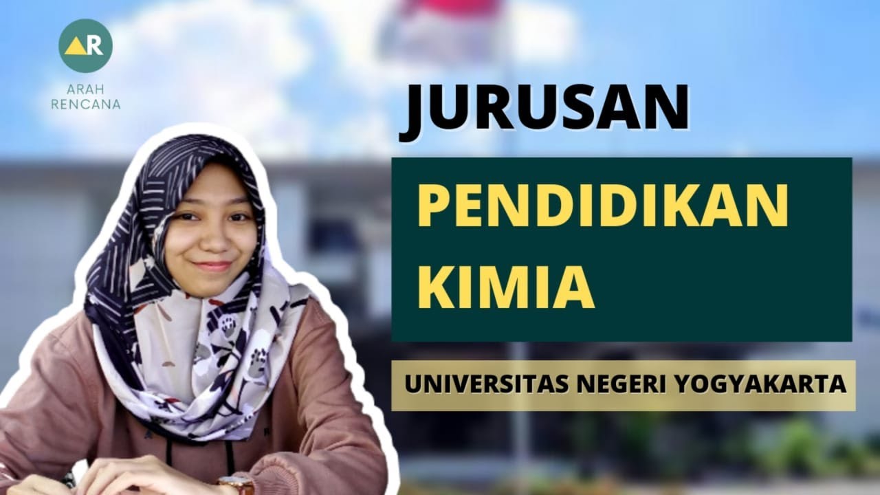 #8 JURUSAN PENDIDIKAN KIMIA | LULUSAN JURUSAN PENDIDIKAN KIMIA JADI APA?