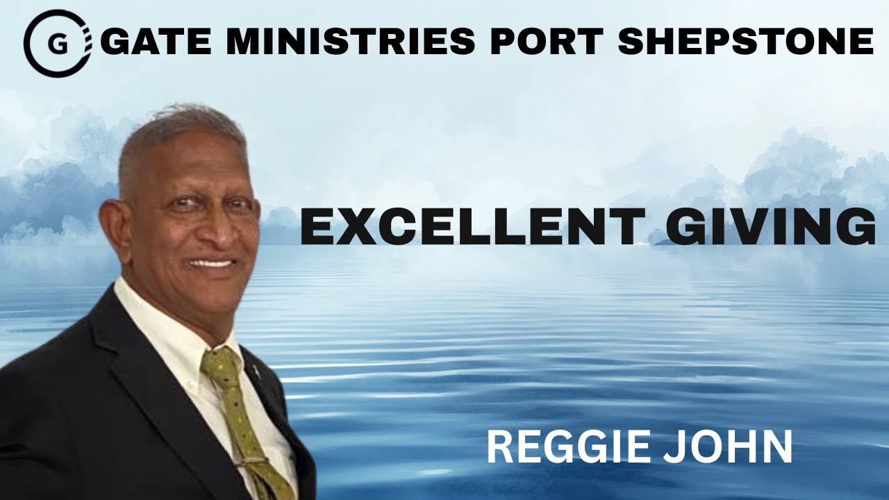 Pastor Reggie John - 1 February 2026 - Excellent Giving