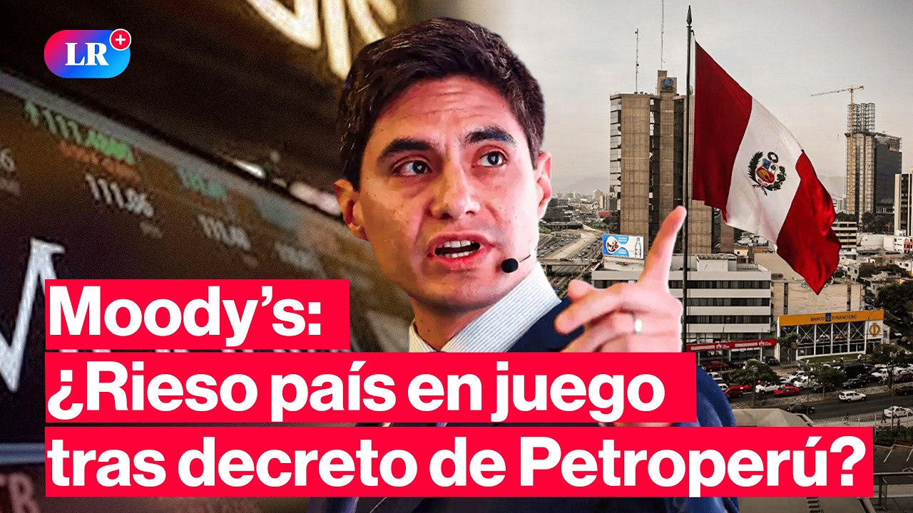 Moody’s: Incumplimiento de Petroperú generaría riesgos reputacionales para el Gobierno #HLR