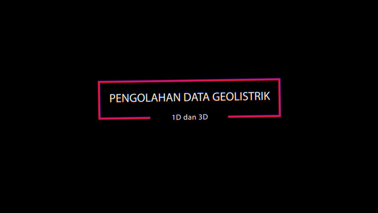 TUTORIAL PENGOLAHAN DATA GEOLISTRIK RESISTIVITAS 1D DAN 3D MENGGUNAKAN SOFTWARE IP2WIN DAN ROCKWORKS