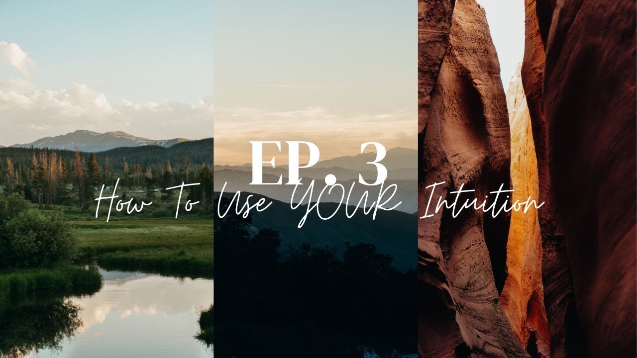 Ep.3 - Learn To Use Your Intution