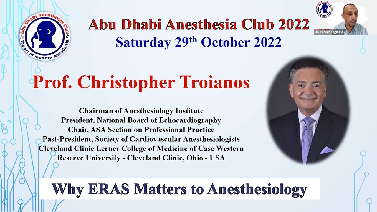 Why ERAS Matters to Anesthesiology - Prof. Christopher Troianos
