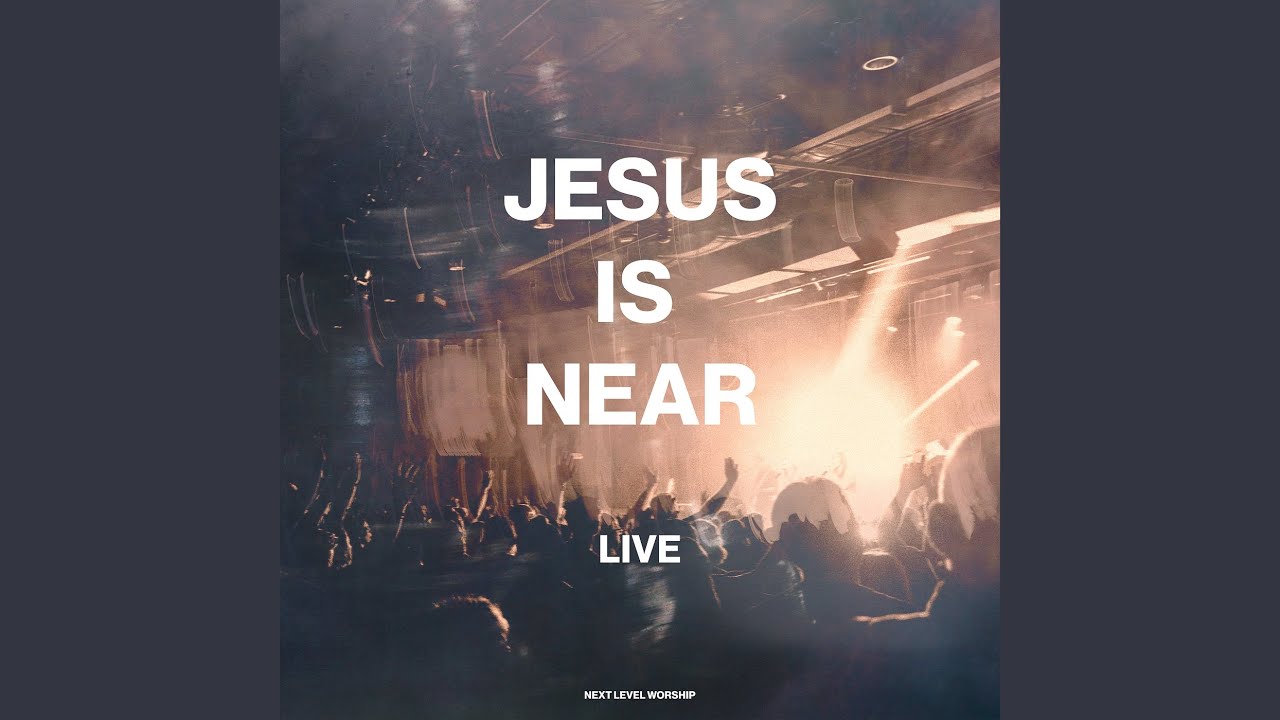 Jesus Is Near (Live)