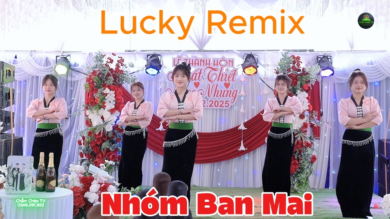 Vũ Điệu Lucky | Nh&oacute;m m&uacute;a Ban Mai Ch&uacute;c mừng LTH Nhất Thiết & Ngọc Nhung tại bản Khoa, Chiềng Chung.