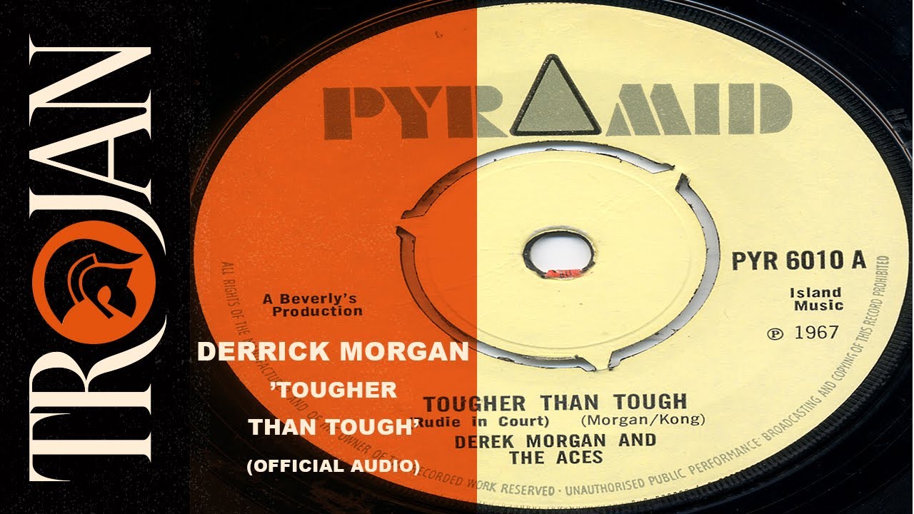 Derrick Morgan 'Tougher Than Tough' (official audio)