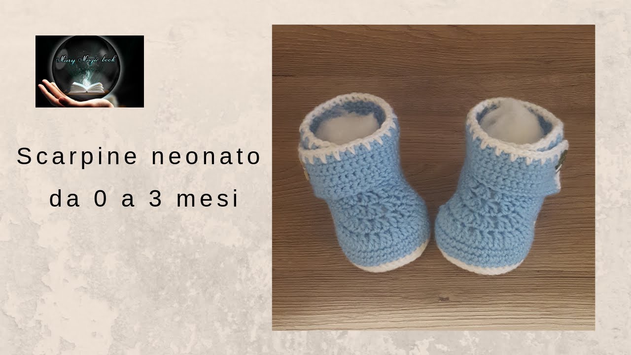 🎬TUTORIAL:Scarpine neonato da 0 a 3 mesi ad uncinetto ♥Mary Magic Book♥