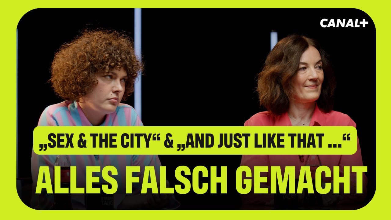 Harte Kritik an “Sex and the City” | StreamTalks | CANAL+