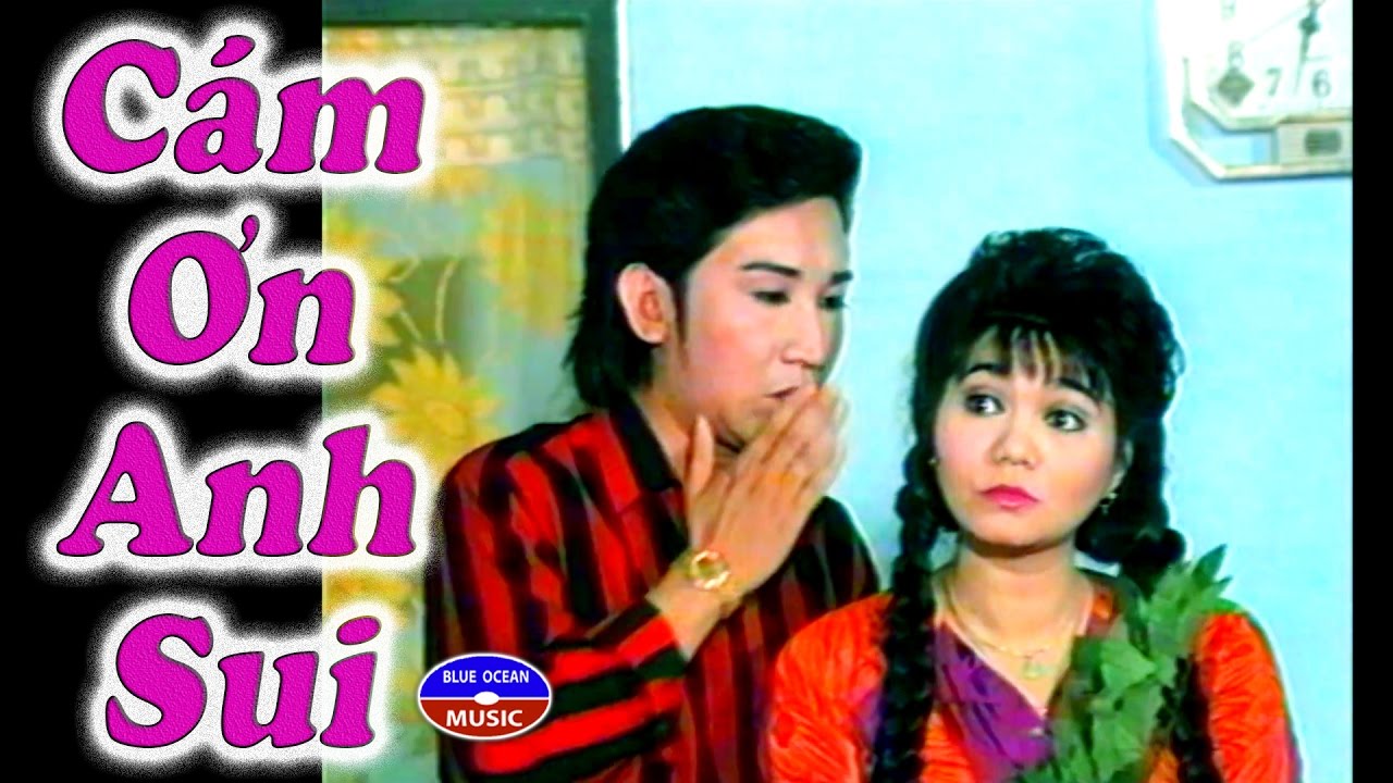 Cải Lương Hài | Cám Ơn Anh Sui (Kim Tử Long, Ngọc Huyền)
