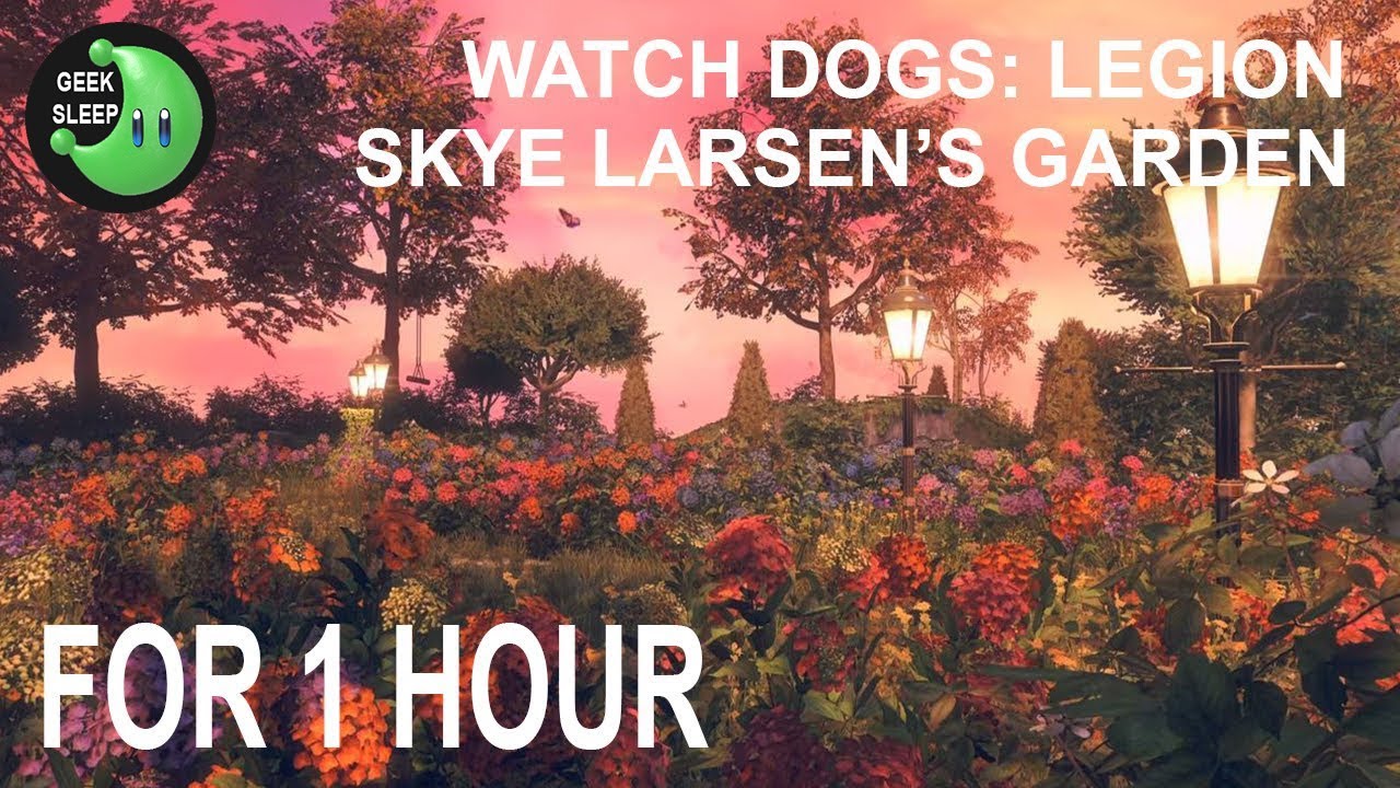 Watch Dogs: Legion - Skye Larsen's Basement Garden - 1 HOUR