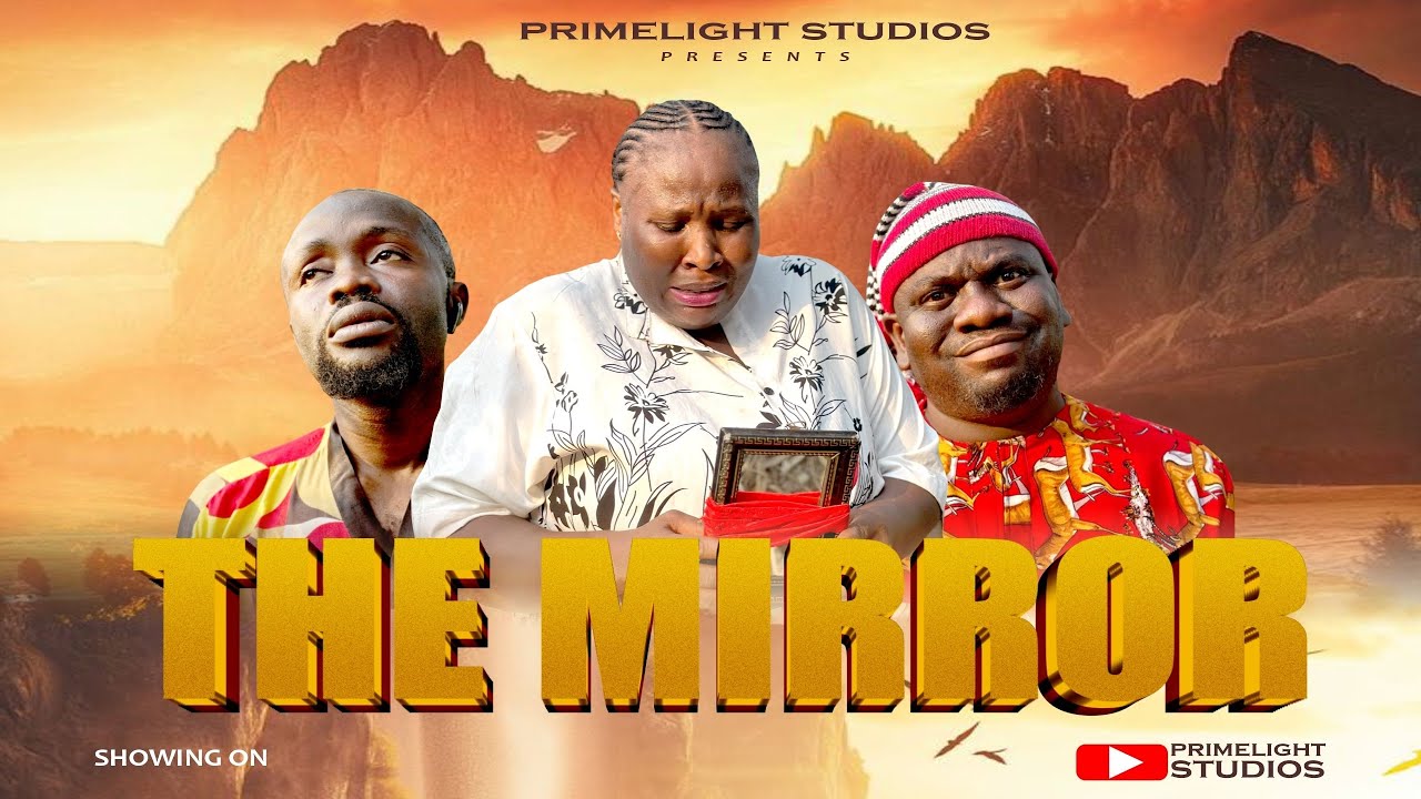 THE MIRROR-KENNETH ONYEDIKACHI,NWOKORO PRECIOUS,UDOCHUKWU CHIKA MATTHEW, latest 2026Nigerian movie 