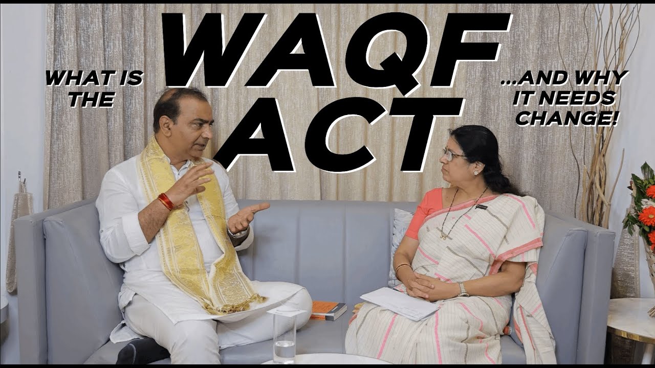 Understanding the WAQF Act, with Shri Ashwini Upadhyay