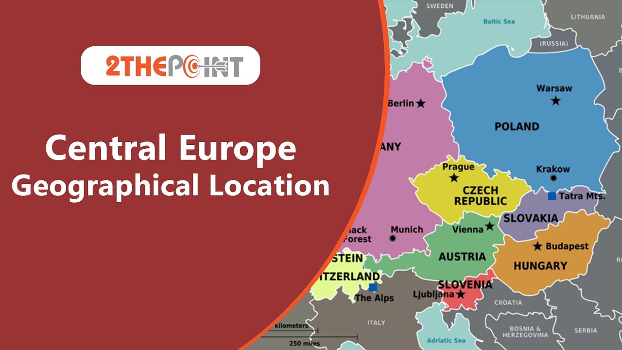 Central Europe - Physical Features of Central Europe I Map Location