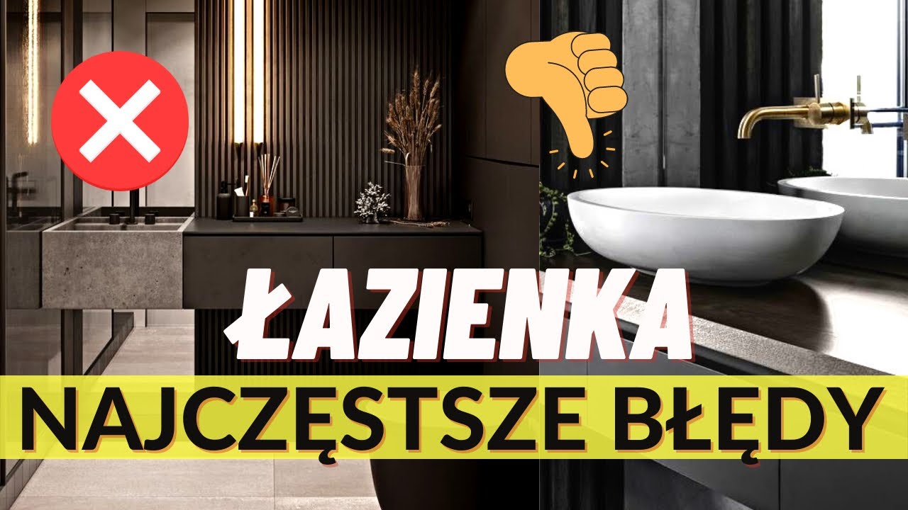 URZĄDZANIE I REMONT ŁAZIENKI! ❌JAK UNIKNĄĆ NAJCZĘSTSZYCH BŁĘD&Oacute;W? 👎🏼CZEGO NIE ROBIĆ W ŁAZIENCE?
