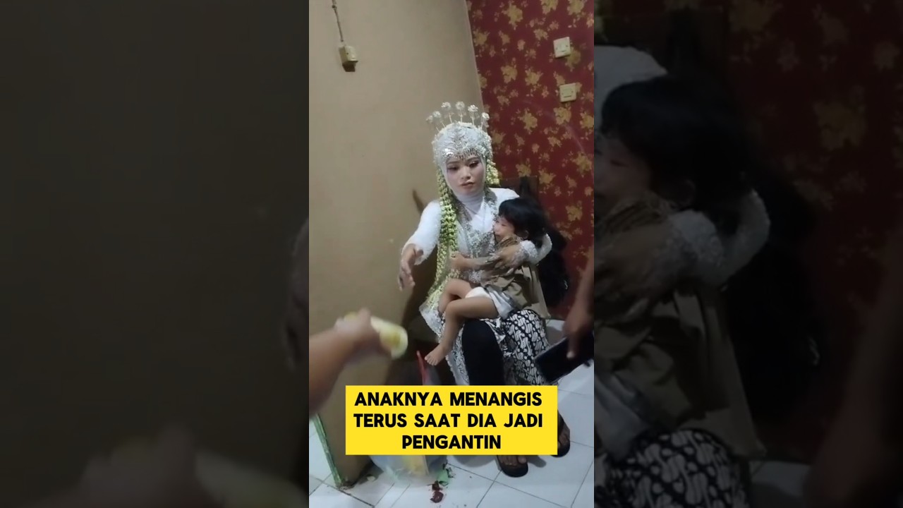 momen sedih ketika janda anak satu menikah lagi anaknya menangis terus ‼️‼️ #sedih #nikah #anak