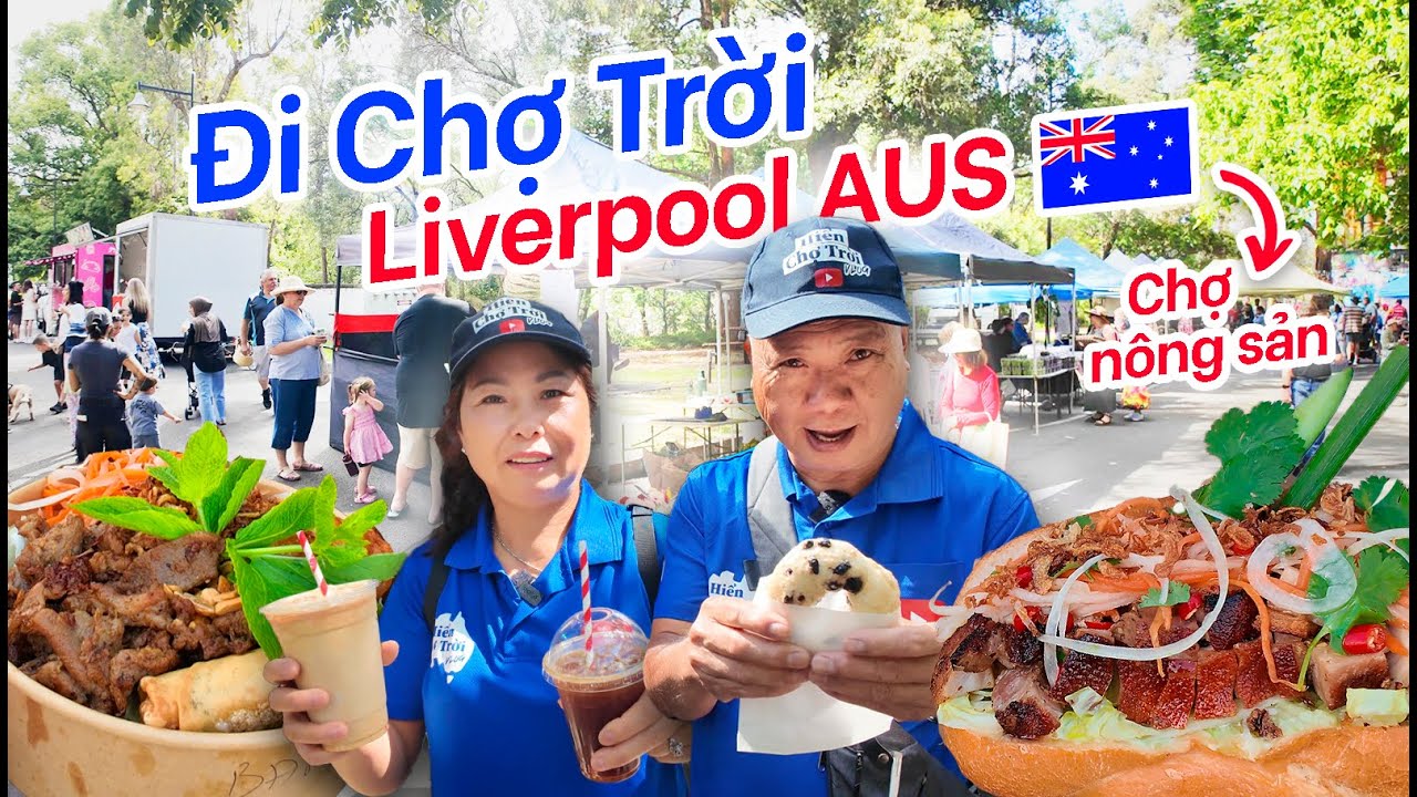 Đi Chợ Trời LIVERPOOL Markets - Chợ Nông Sản của Miền Tây Sydney 🇦🇺 | Du Lịch Úc Australia