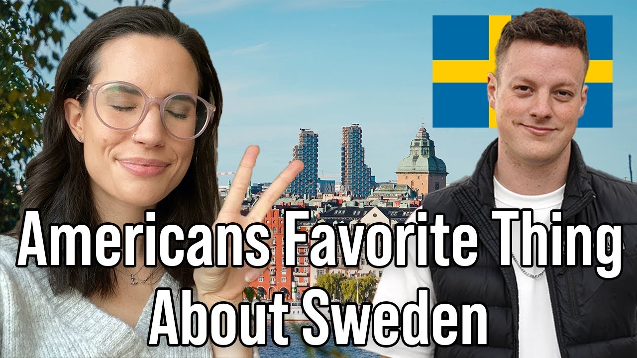Two Americans Discuss Their Favorite Thing About Sweden