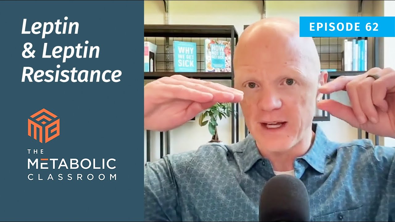 62: Leptin and Leptin Resistance Explained - Insights from Dr. Ben Bikman