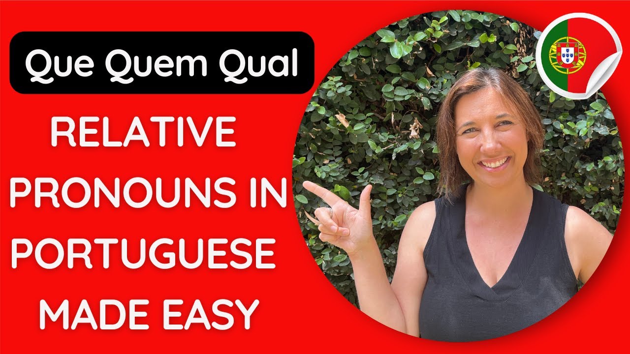 🇵🇹 Relative Pronouns Que/Quem/Qual Explained!