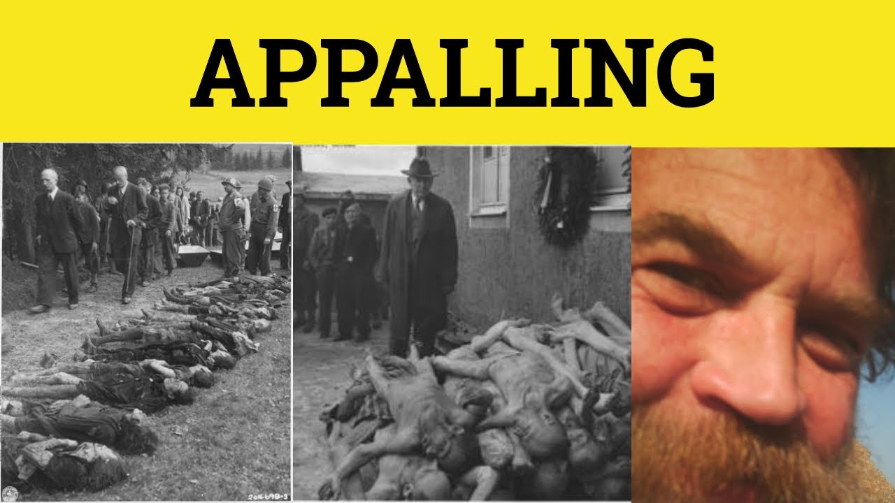 🔵 Appal Appalling Appalled - Appalling Meaning - Appalled Examples - GRE 3500 Vocabulary