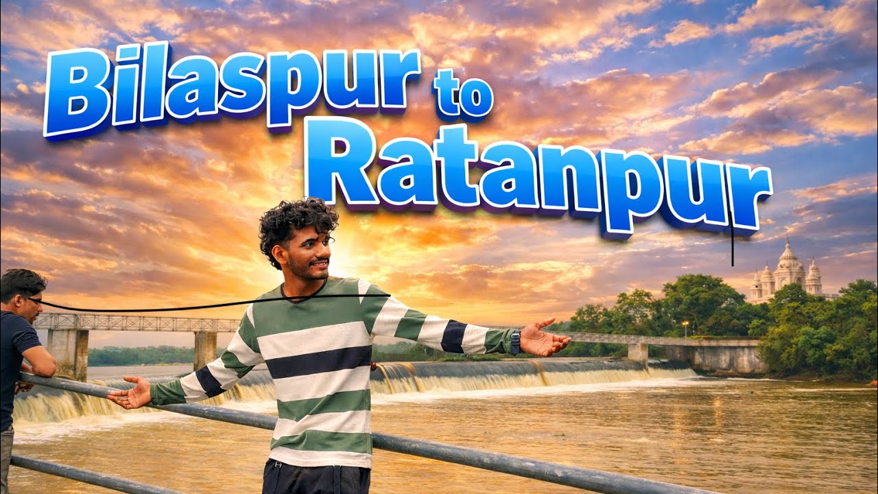 SUNDAY BILASPUR ❤️ Ratanpur Explore 🌿