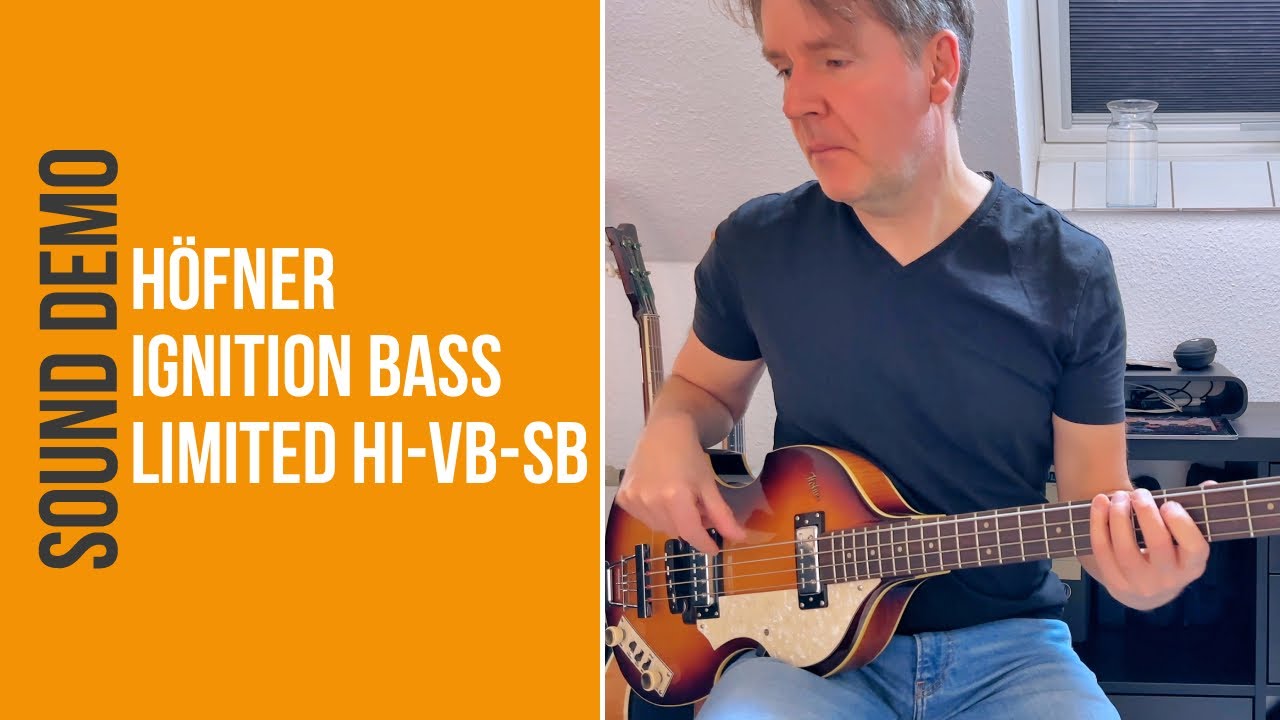 Höfner Ignition Bass Limited HI-VB-SB - Sound Demo (no talking)