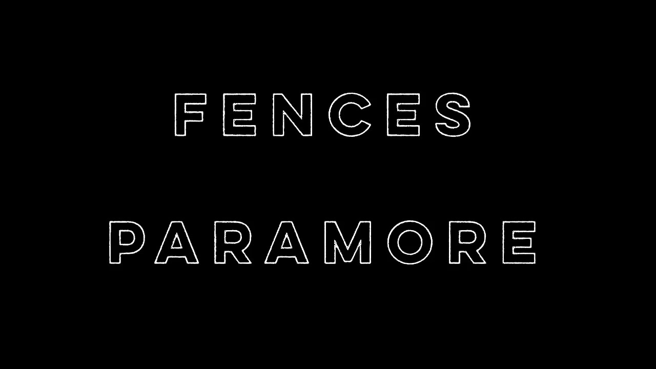 Fences - Paramore (Lyrics)