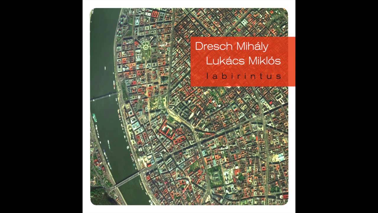 Dresch Mihály, Lukács Miklós - Bánat, bánat [OFFICIAL]