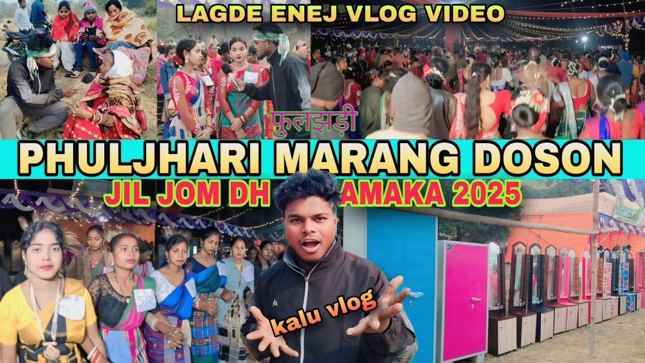 PHULJHARI MARANG DOSON JIL JOM DHAMAKA 2025//DOSON LANGDE ENEJ VLOG VIDEO @smsunilmardioffical8987 