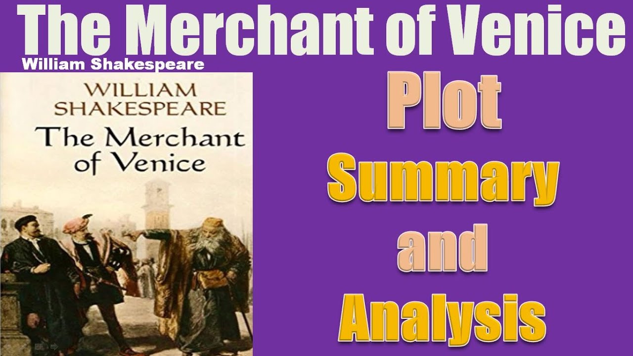 The Merchant of Venice - Plot Summary and Analysis