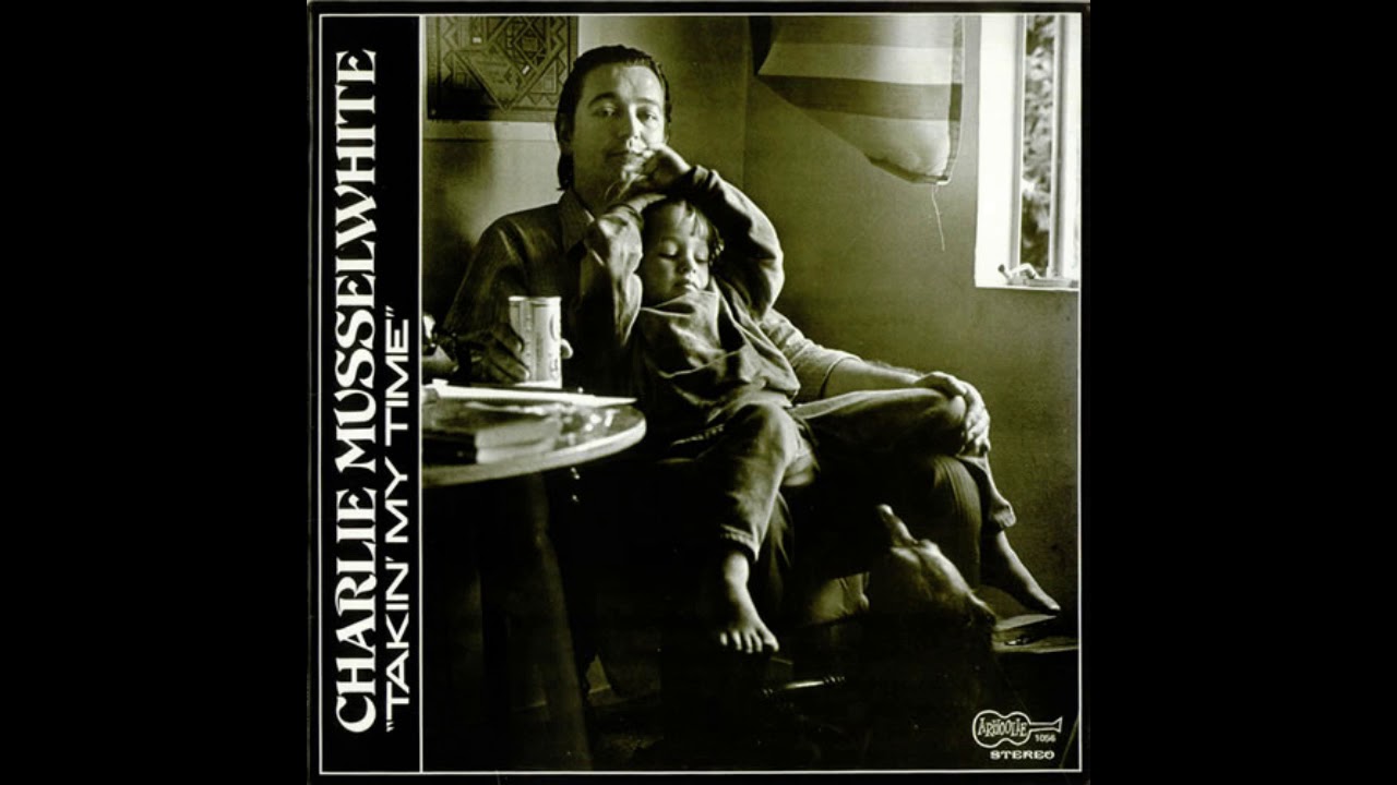 Charlie Musselwhite  - Love me or leave me