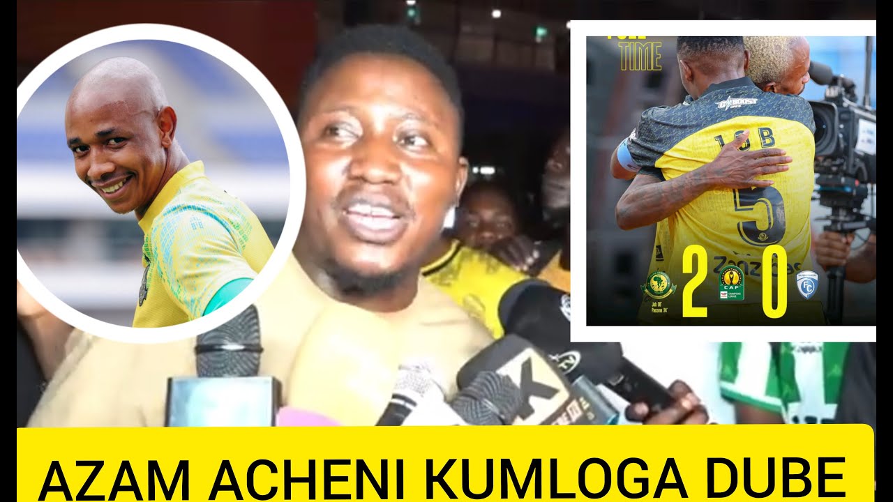 MCHOME MAPOVU ALIPUKA NA AZAM  MNAMLOGA PRINCE DUBE