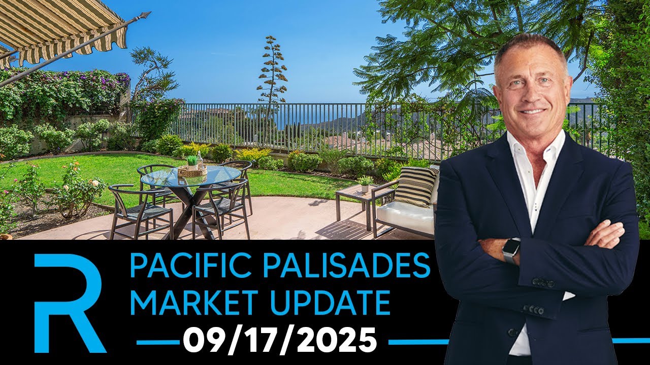 Pacific Palisades Real Estate Market Update 09/17/2025 | James Respondek