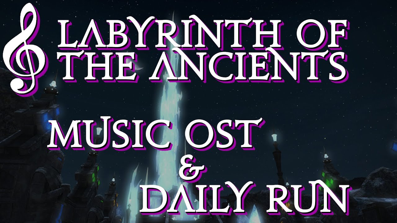 FFXIV OST: Labyrinth of the Ancients Daily Run - Song: Hubris