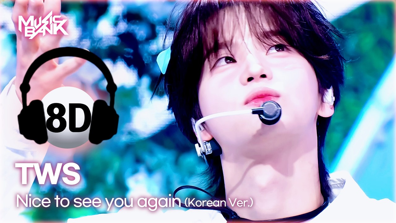 [🔊8D Bank] TWS (투어스) - Nice to see you again (Korean ver.) | KBS WORLD TV 260213