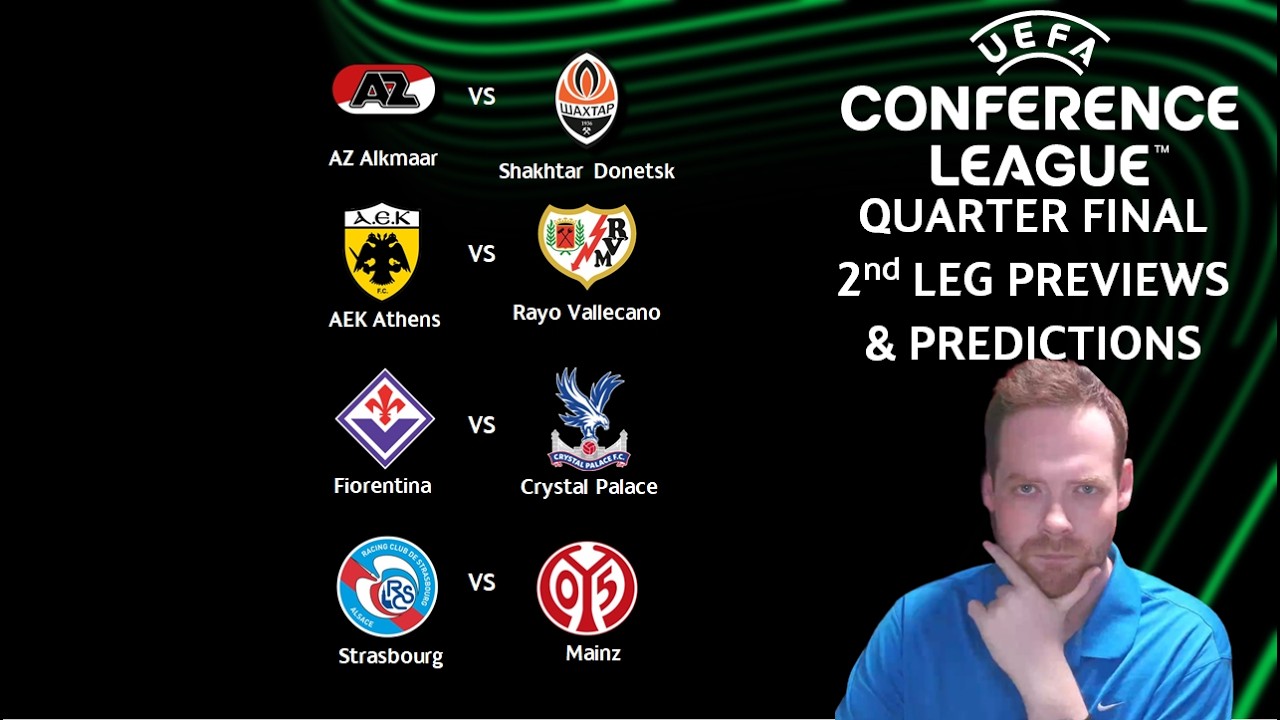 My Conference League Quarter Final 2nd Leg Previews & Predictions! #uecl