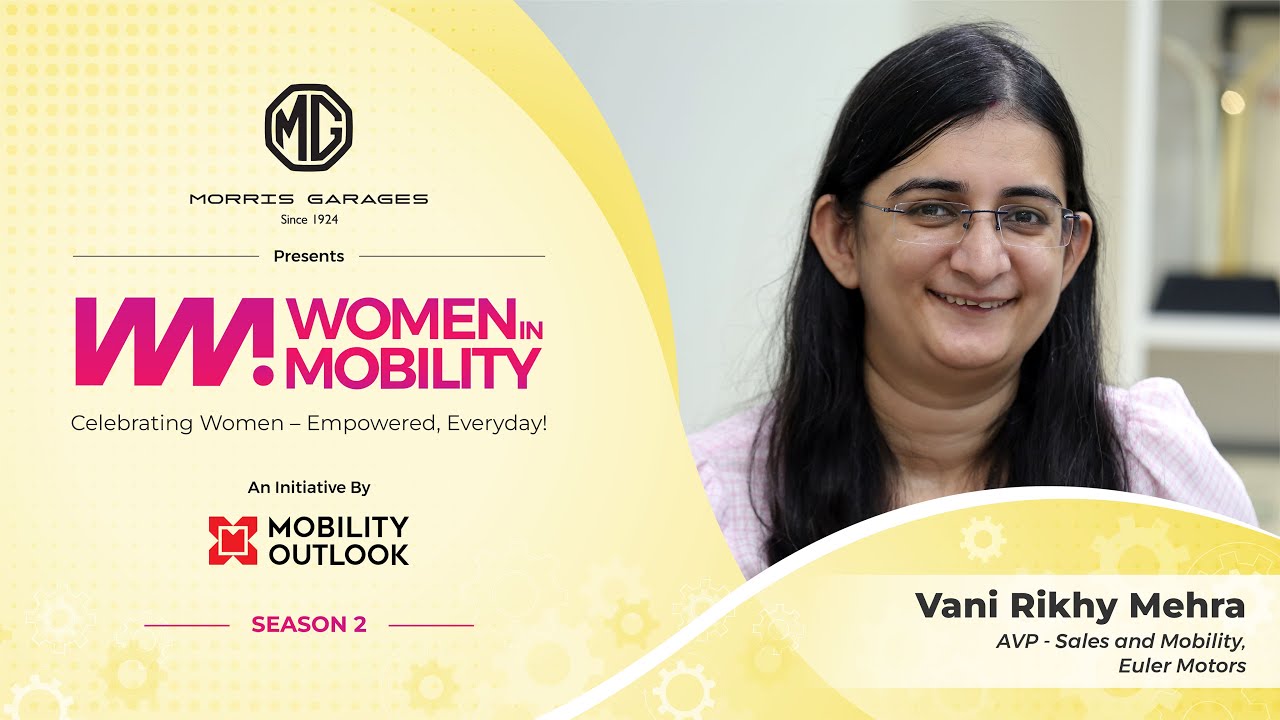 Vani Rikhy Mehra, AVP - Sales and Mobility, Euler Motors | Mobility Outlook | Women In Mobility
