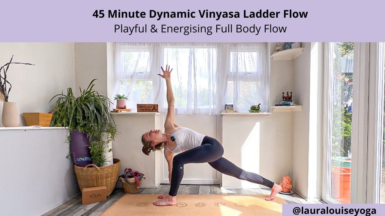 45 Minute Dynamic Vinyasa Ladder  Flow | Playful and Energising Full Body Yoga
