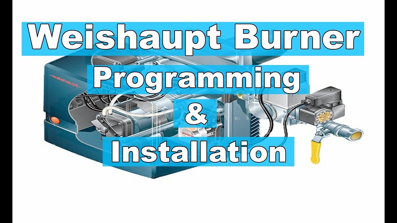 Weishaupt gas burner Programming and Installation