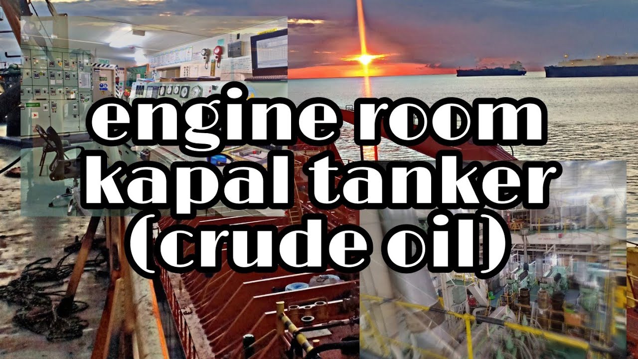 kamar mesin kapal tanker (crude oil)/engine room tanker ship