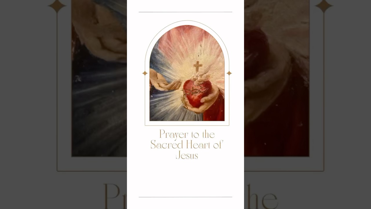 Prayer to the Sacred Heart of Jesus 