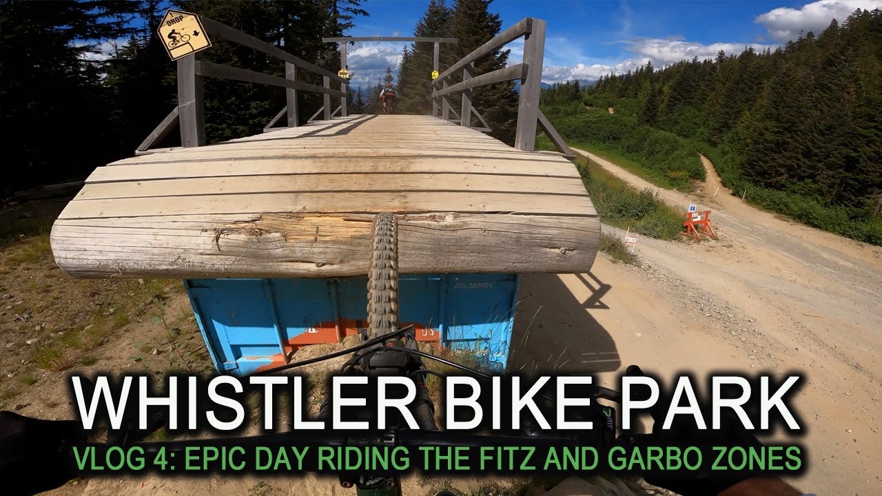 Whistler Bike Park | Vlog 4: Epic day riding the Fitz and Garbo zones.