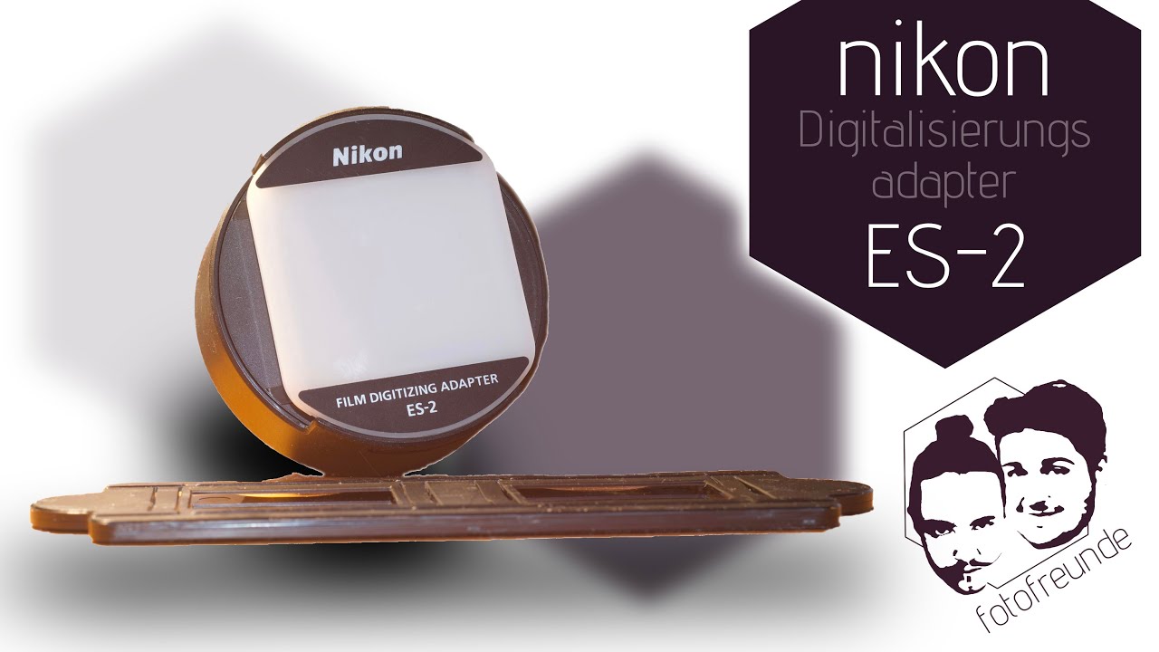 Nikon ES-2 - Der perfekte Digitalisierungsadapter?
