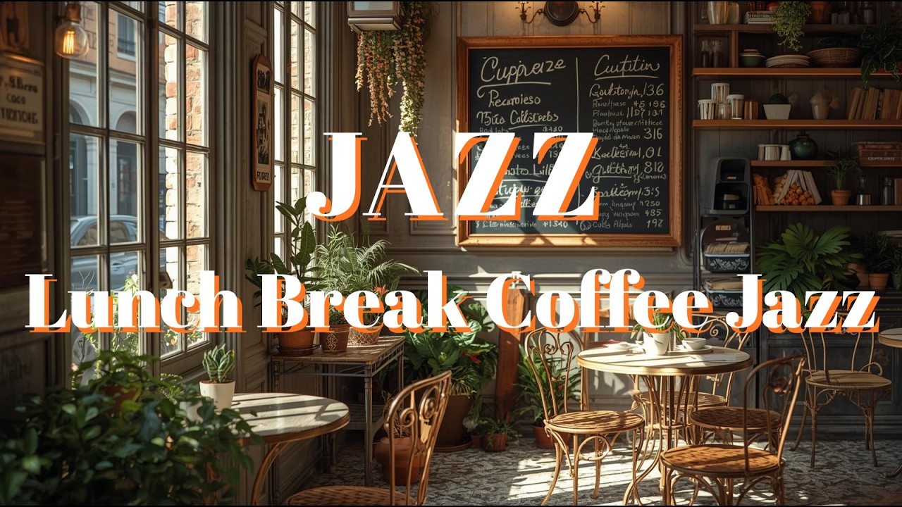JAZZ -Cafe Jazz Music & Lunch Break Coffee Jazz