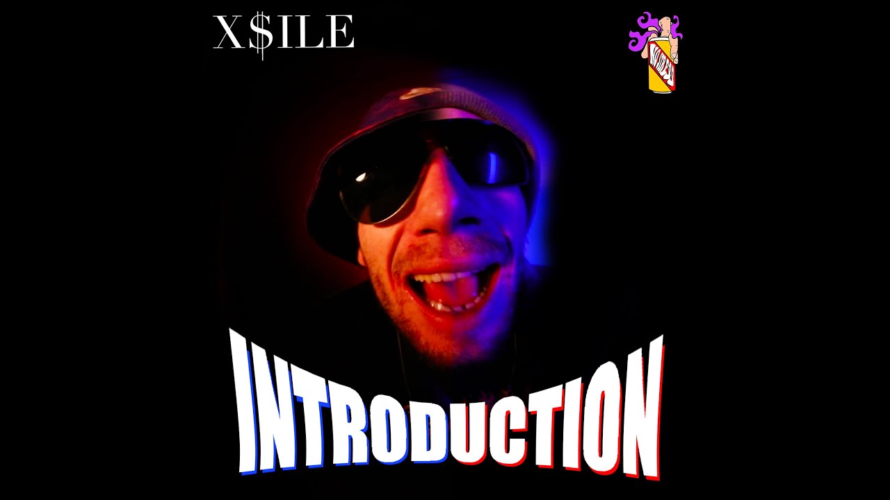 X$ILE - INTRODUCTION [OFFICIAL MUSIC VIDEO]