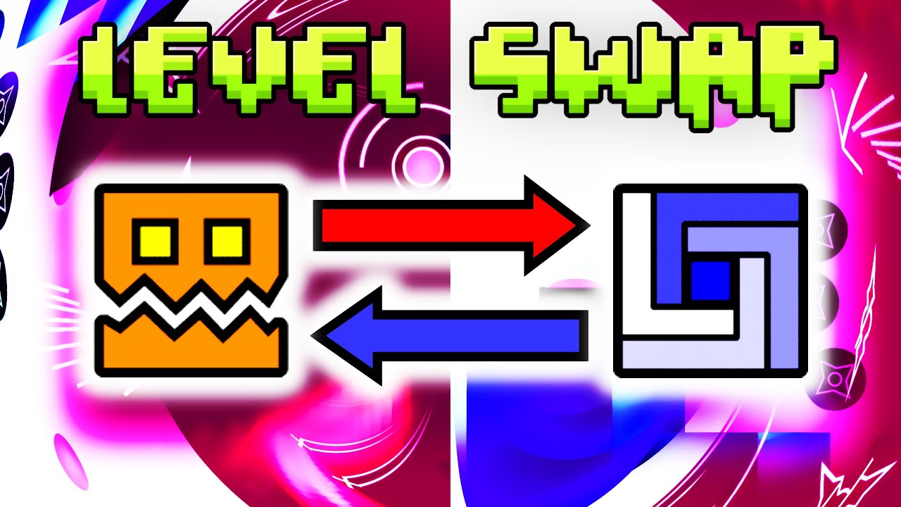 Geometry Dash LEVEL SWAP (with Neigefeu)