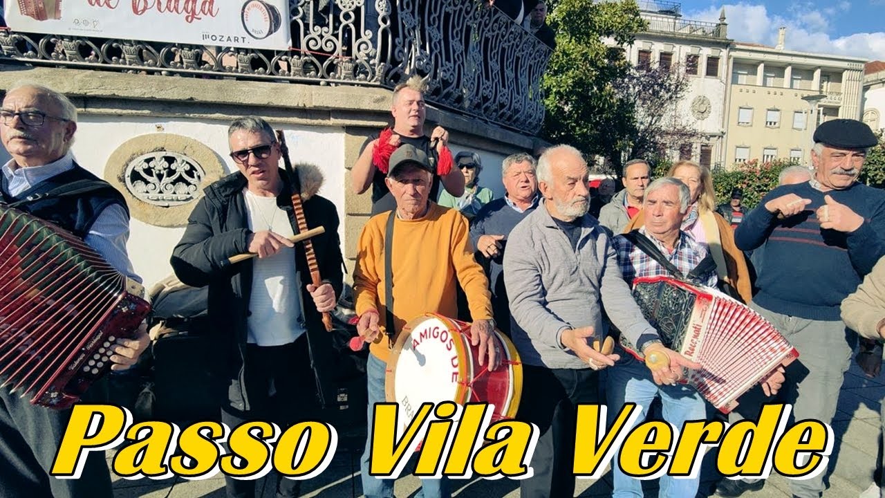 Passo Vila Verde - Lindo - Concertinas - Braga