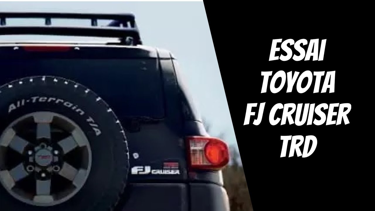 Essai Toyota FJ Cruiser TRD